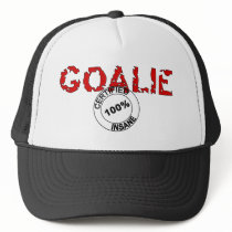 Certified Insane Goalie Trucker Hats