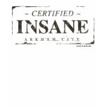 Certified Insane Stamp t-shirts