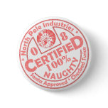 Certified Naughty '08 Button