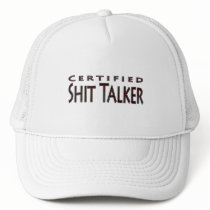 Certified Shit Talker