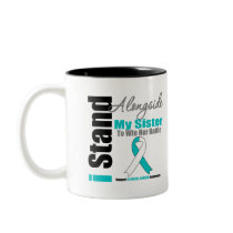 Cervical Cancer I Stand Alongside My Sister Mug