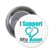 Cervical Cancer I Support My Aunt Pins