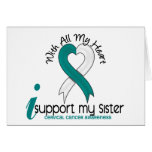 Cervical Cancer I Support My Sister Greeting Card