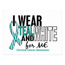 CERVICAL CANCER I Wear Teal & White For ME 10 Postcards