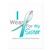 Cervical Cancer I Wear Teal & White Sister Postcard