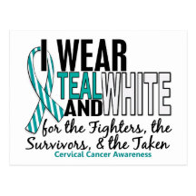CERVICAL CANCER Teal White For Fighters Survivors Post Cards