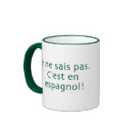 "C'est en espagnol" mug