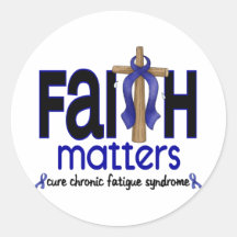 CFS Chronic Fatigue Syndrome Faith Matters Round Sticker