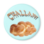 Challah! Refrigerator Magnet