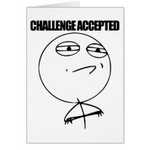 Challenge Accepted Card