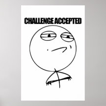 Challenge Accepted Poster