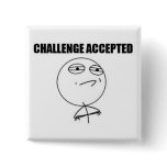 Challenge Accepted Square Pin buttons