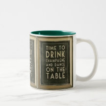 CHAMPAGNE: "TIME TO EAT, DRINK, DANCE" COFFEE MUG