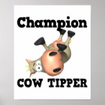 Champion Cow Tipper posters