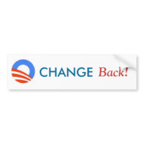 CHANGE, Back! Bumper Sticker