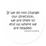 Change Direction quote Round Sticker