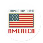Change Has Come to America Obama Round Sticker