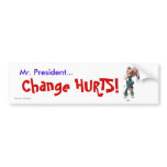 CHANGE HURTS! bumper stickers