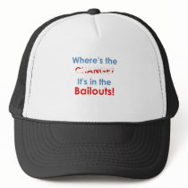 Change in the bailouts: Anti-Obama t-shirts Trucker Hats