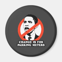 CHANGE IS FOR PARKING METERS T-SHIRT REFRIGERATOR MAGNET