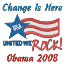 Change Is Here, Obama 2008 Embroidered Shirt