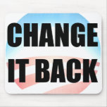 Change It Back Mousepad