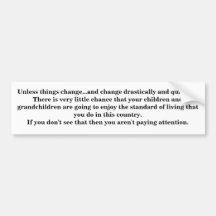 Change needed bumper stickers