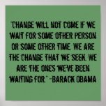 “Change will not come…” Barack Obama Quote posters