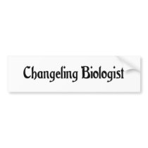Changeling Biologist Sticker Bumper Stickers