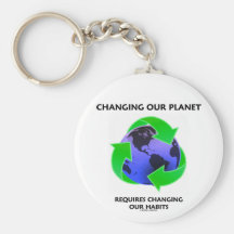Changing Our Planet Requires Changing Our Habits Key Chain