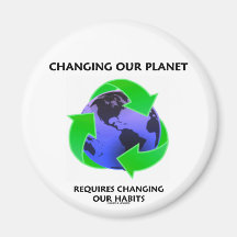 Changing Our Planet Requires Changing Our Habits Magnets