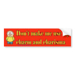 Charisma bumper stickers