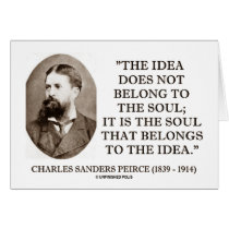 Charles Sanders Peirce Soul Belongs To The Idea Cards