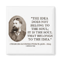 Charles Sanders Peirce Soul Belongs To The Idea Magnet