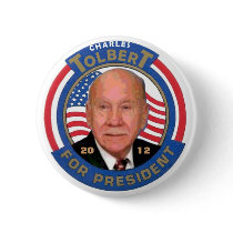 Charles Tolbert for president 2012 Pinback Buttons