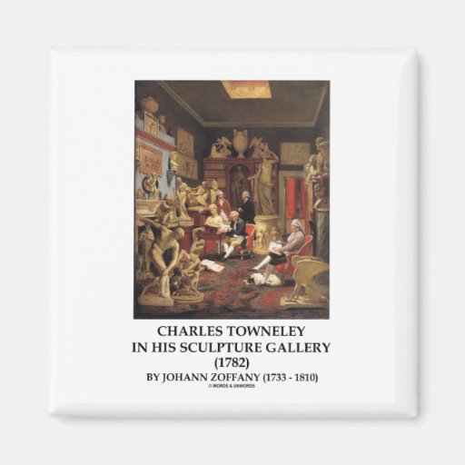 Charles Towneley In His Sculpture Gallery Zoffany Fridge Magnets