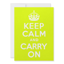 Chartreuse  Keep Calm and Carry On Custom Invitations