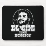 Che Guevara is my Homeboy Mouse Pads