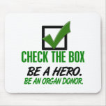 Check The Box Be An Organ Donor 1 mousepads