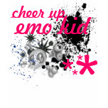 Cheer Up, Emo Kid t-shirts