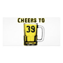 Cheers to Thirty Nine. Birthday Photo Cards