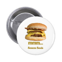 cheeseburger - mmm...sesame seeds pinback button