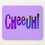 CHEEUH! MOUSE PADS