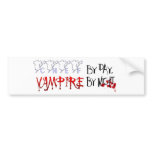 Chef by day, Vampire by night bumper stickers