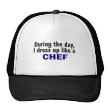 Chef During The Day Trucker Hat