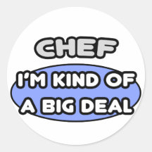 Chef .. Kind of a Big Deal Stickers