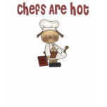 Chefs are hot t-shirts