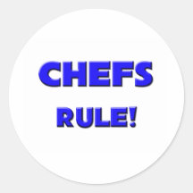 Chefs Rule! Round Sticker