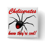 Chelicerates Know They're Cool Pinback Button