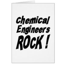 Chemical Engineers Rock! Greeting Card